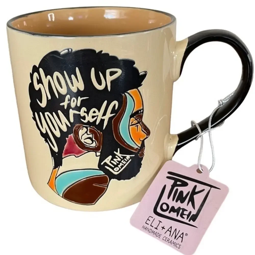Pinklomein brand new‎ coffee mug show up for yourself